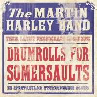 Purchase The Martin Harley Band - Drumrolls For Somersaults