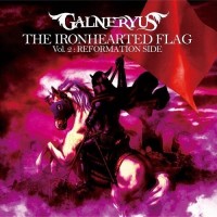 Purchase Galneryus - The Ironhearted Flag Vol. 2: Reformation Side