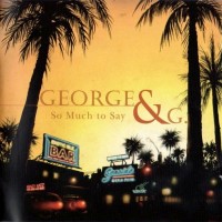 Purchase George & G. - So Much To Say (Reissue 2011)