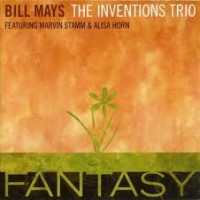 Purchase Bill Mays & The Invention Trio - Fantasy