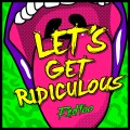 Buy Redfoo - Let's Get Ridiculous (CDS) Mp3 Download