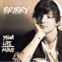 Purchase BriBry - Your Life Over Mine (EP)