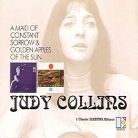 Purchase Judy Collins - A Maid Of Constant Sorrow & Golden Apples Of The Sun