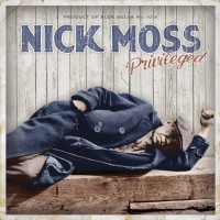 Purchase Nick Moss & The Flip Tops - Privileged