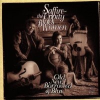 Purchase Saffire - The Uppity Blues Women - Old, New, Borrowed & Blue