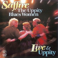 Purchase Saffire - The Uppity Blues Women - Live & Uppity