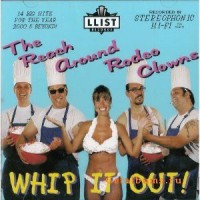 Purchase The Reach Around Rodeo Clowns - Whip It Out!