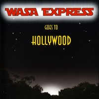 Purchase Wasa Express - Wasa Express Goes To Hollywood (EP)