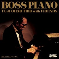 Purchase Yuji Ohno - Boss Piano (With Friends)