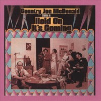 Purchase Country Joe Mcdonald - Hold On It's Coming (Vinyl)