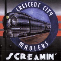 Purchase Crescent City Maulers - Screamin'