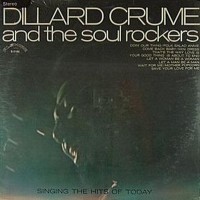 Purchase Dillard Crume & The Soul Rockers - Singing The Hits Of Today (Vinyl)