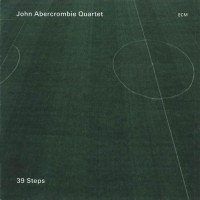 Purchase John Abercrombie Quartet - 39 Steps