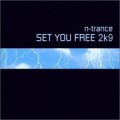 Buy N-Trance - Set You Free 2K9 (MCD) Mp3 Download