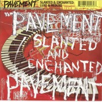 Purchase Pavement - Slanted & Enchanted: Luxe & Reduxe CD1