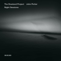 Purchase The Dowland Project - Night Sessions