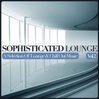 Purchase VA - Sophisticated Lounge Vol. 2: A Selection Of Lounge And Chill Out Music