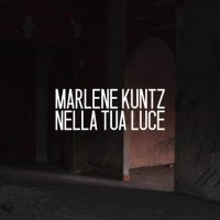 Purchase Marlene Kuntz - Nella Tua Luce