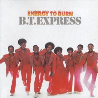 Purchase B.T. Express - Energy To Burn (Remastered 2005)