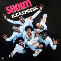 Purchase B.T. Express - Shout! (Shout It Out) (Vinyl)
