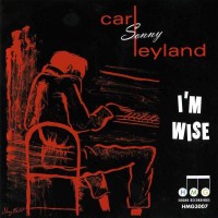 Purchase Carl "Sonny" Leyland - I'm Wise