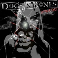 Purchase Dogs 'n' Bones - In Your Face