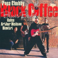 Purchase Popa Chubby - Black Coffee Blues Band