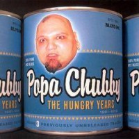 Purchase Popa Chubby - The Hungry Years