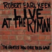 Purchase Robert Earl Keen - Live At The Ryman