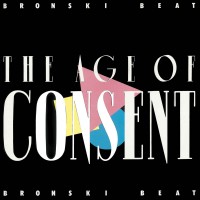 Purchase Bronski Beat - The Age Of Consent (Deluxe Edition) CD2