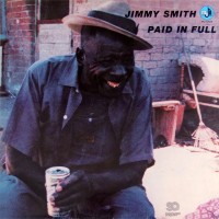 Purchase Jimmy Smith - Paid In Full (Vinyl)