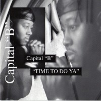 Purchase Capital B - Time To Do Ya