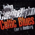 Buy John Campbelljohn - Celtic Blues: Live In Hamburg Mp3 Download