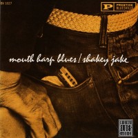 Purchase Shakey Jake Harris - Mouth Harp Blues (Remastered 1993)