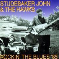 Purchase Studebaker John & The Hawks - Rockin' The Blues
