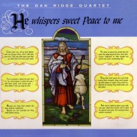 Purchase The Oak Ridge Quartet - He Whispers Sweet Peace To Me (Vinyl)
