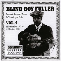 Purchase Blind Boy Fuller - Complete Recorded Works Vol. 4 (1937-1938)