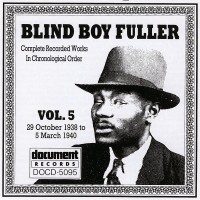 Purchase Blind Boy Fuller - Complete Recorded Works Vol. 5 (1938-1940)