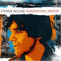 Purchase Stephen Kellogg - Blunderstone Rookery