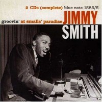 Purchase Jimmy Smith - Groovin' At Smalls' Paradise (Reissued 1999) CD2