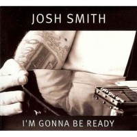 Purchase Josh Smith - I'm Gonna Be Ready