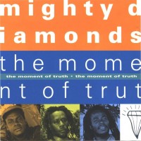 Purchase The Mighty Diamonds - The Moment Of Truth
