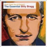 Purchase Billy Bragg - Must I Paint You A Picture? The Essential Billy Bragg CD2