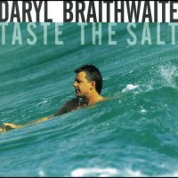 Purchase Daryl Braithwaite - Taste The Salt