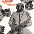 Buy James Moody - Feelin' It Together (Vinyl) Mp3 Download