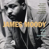 Purchase James Moody - Return From Overbrook (Vinyl)