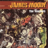 Purchase James Moody - The Teachers (Vinyl)
