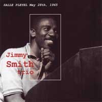 Purchase Jimmy Smith - In Concert At Salle Pleyel, May 1965 CD1