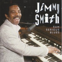 Purchase Jimmy Smith - Sum Serious Blues