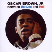 Purchase Oscar Brown Jr. - Between Heaven & Hell (Vinyl)